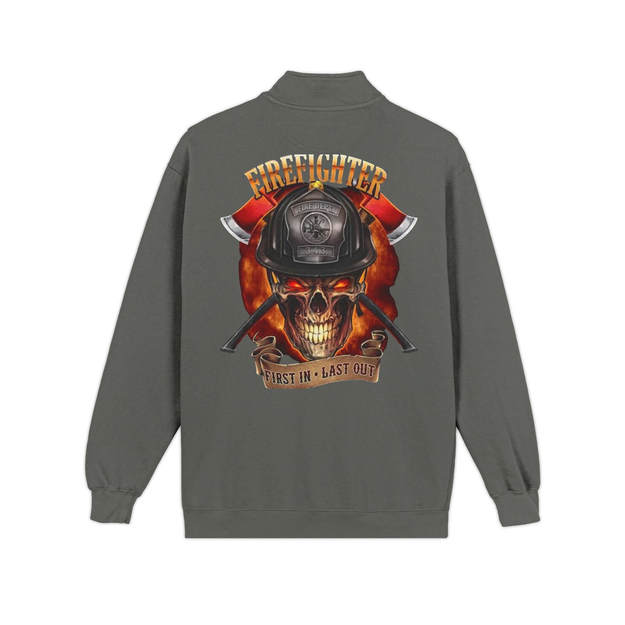 Firefighter Skull Quarter-Zip Sweatshirt — "First In, Last Out" Graphic