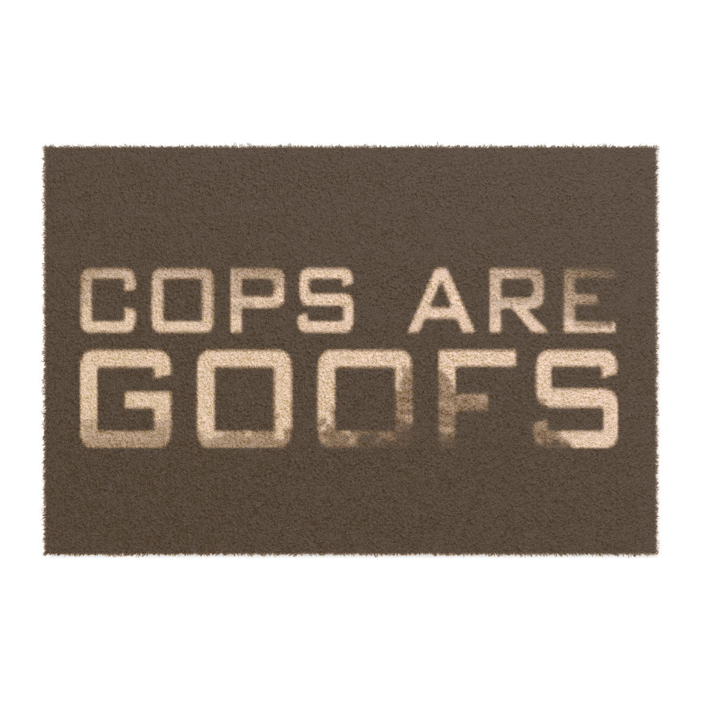 Doormat — "COPS ARE GOOFS" Funny Anti-Authority Welcome Mat